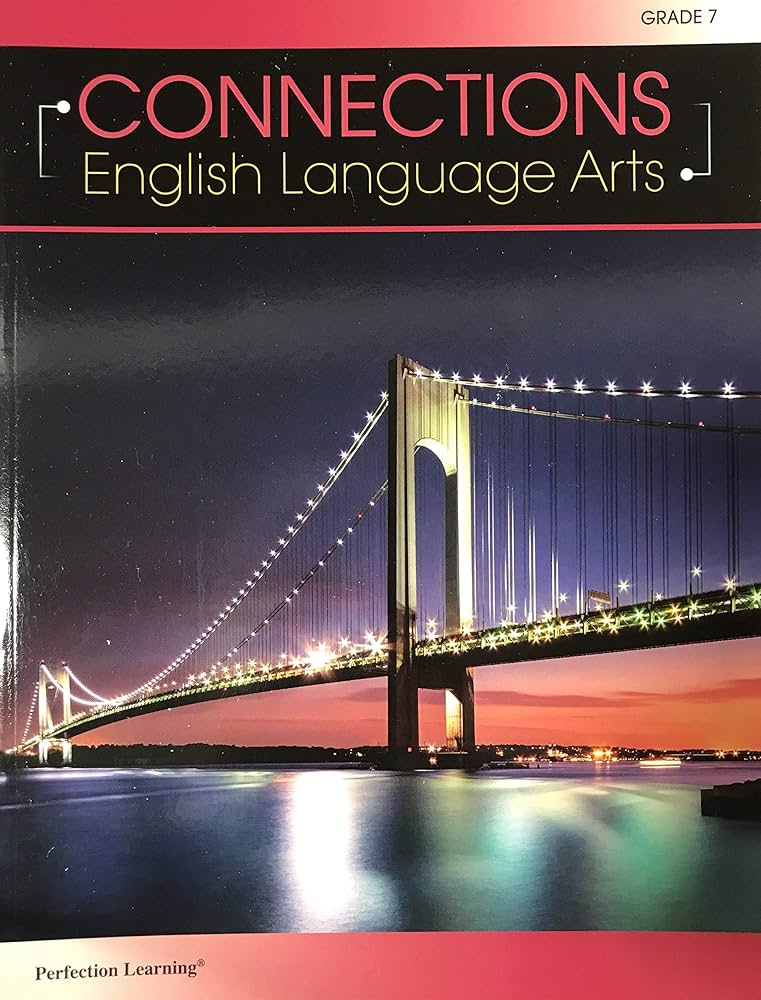 Connections English Language Arts Grade 7 - Student Edition